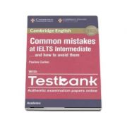 Common Mistakes at IELTS Intermediate Paperback with IELTS Academic Testbank - And How to Avoid Them (Pauline Cullen)