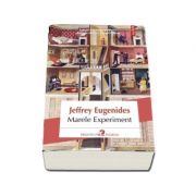 Marele Experiment de Jeffrey Eugenides (Traducere din limba engleza de Alexandra Coliban)