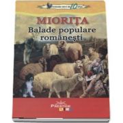 Miorita - Balade populare romanesti - Colectia elevi de 10 plus