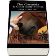 The Cossacks and Other Early Stories (Leo Tolstoy)