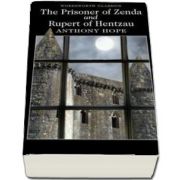 The Prisoner of Zenda and Rupert of Hentzau (Anthony Hope)