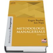 Metodologii manageriale. Editia a II-a - Eugen Burduş