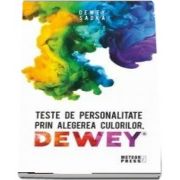 Teste de personalitate prin alegerea culorilor - Sadka Dewey