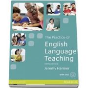 The Practice of English Language Teaching with DVD. Fifth edition - Jeremy Harmer