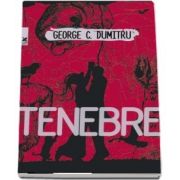 Tenebre - George C Dumitru