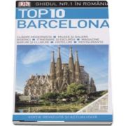 Ghid turistic Barcelona - Top 10. Editie revizuita si actualizata