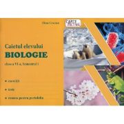 Biologie, caietul elevului pentru clasa a VI-a (Semestrul I) - exercitii, teste, resurse pentru portofoliu - Elena Crocnan