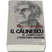 G. Calinescu si ''complexele'' literaturii romane