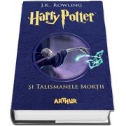 J. K. Rowling - Harry Potter si Talismanele Mortii - Volumul VII