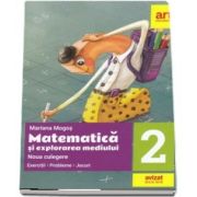 Matematica si explorarea mediului pentru clasa a II-a. Noua culegere - Exercitii, probleme, jocuri (Editie 2018) - Mariana Mogos