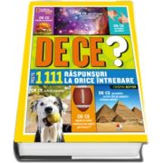 De ce? Enciclopedie cu peste 1111 raspunsuri la orice intrebare - National Geographic Kids