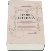 Dictionar de teorie literara - 1001 de concepte operationale si instrumente de analiza a textului literar (Editia a II-a, revizuita sii completata)