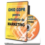 Ghid GDPR pentru activitatile de marketing