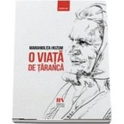 O viata de taranca