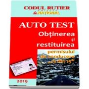 Obtinerea si restituirea permisului de conducere 13 din 15 (Auto Test 2019). Contine explicatii teoretice, intrebari, teste, legislatie rutiera