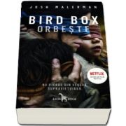 Bird Box. Orbeste (Josh Malerman)