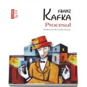 Franz Kafka, Procesul (editie de buzunar) - Traducere din limba germana de Gellu Naum