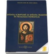 Sfanta Scriptura si Sfanta Traditie in teologia patristica