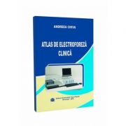 Atlas de electroforeza clinica - Andreea Chiva