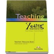 Carte de metodica. Limba engleza Teaching young learners. Manualul profesorului