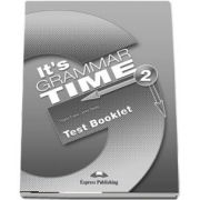 Curs de gramatica. Limba engleza Its grammer time 2. Test booklet