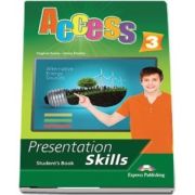 Curs de limba engleza Access 3 presentation skills. Manualul elevului - Jenny Dooley, Virginia Evans