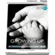 Growing Up: From Baby to Adult High Beginning Book with Online Access