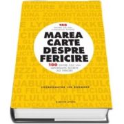 Marea carte despre fericire. O suta dintre cele mai importante secrete ale fericirii