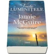 Toate luminitele de Jamie McGuire