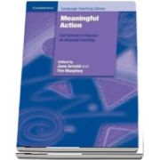 Cambridge Language Teaching Library: Meaningful Action: Earl Stevicks Influence on Language Teaching