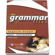 The Grammar Files. English Usage, Students Book, Upper-Intermediate B2