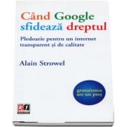 Cand Google sfideaza dreptul - Alain Strowel