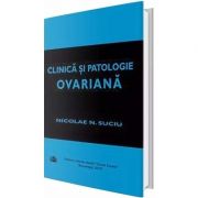 Clinica si patologie Ovariana - Nicolae N Suciu