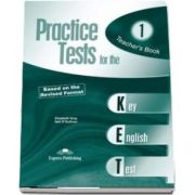 Curs de limba engleza - Practice Tests for the Key English Test 1 Teachers Book