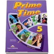 Curs de limba engleza - Prime Time 5 Teachers Book