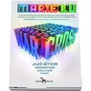 Warcross volumul I. Jucator. Vanator. Hacker. Pion