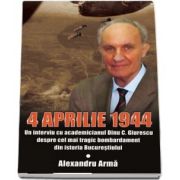 4 aprilie 1944 de Alexandru Arma
