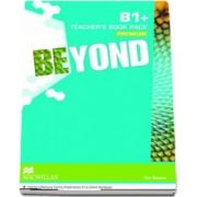 Beyond B1 Plus Teachers Book Premium Pack