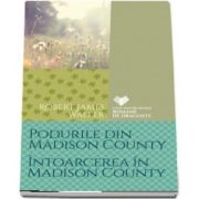 Podurile din Madison County. Intoarcerea in Madison County