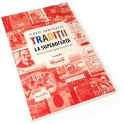 Traditii la superoferta. Intre socoteala din agentie si cea de la raft