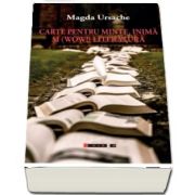Carte pentru minte, inima si (wow!) literatura de Magda Ursache