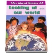 Way Ahead Readers 6C. Look at World