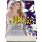 Dragoste si diamante de Linda Howard