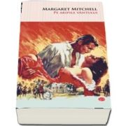Margaret Mitchell, Pe aripile vantului de Margaret Mitchell