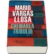 Mario Vargas Llosa, Chemarea tribului (Traducere de Tudora Sandru Mehedinti)