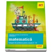 Matematica, culegere de probleme pentru clasele II-IV. Concursul national de matematica LuminaMath