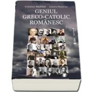 Geniul greco-catolic romanesc, editia a II-a