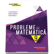Probleme de matematica pentru clasa a IX-a - Avizat M. E. N. conform O. M. nr. 3022/8. 01. 2018