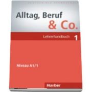 Alltag, Beruf and Co. Lehrerhandbuch 1 de Norbert Becker