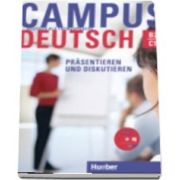 Campus Deutsch. Prasentieren und Diskutieren Buch and CD Rom